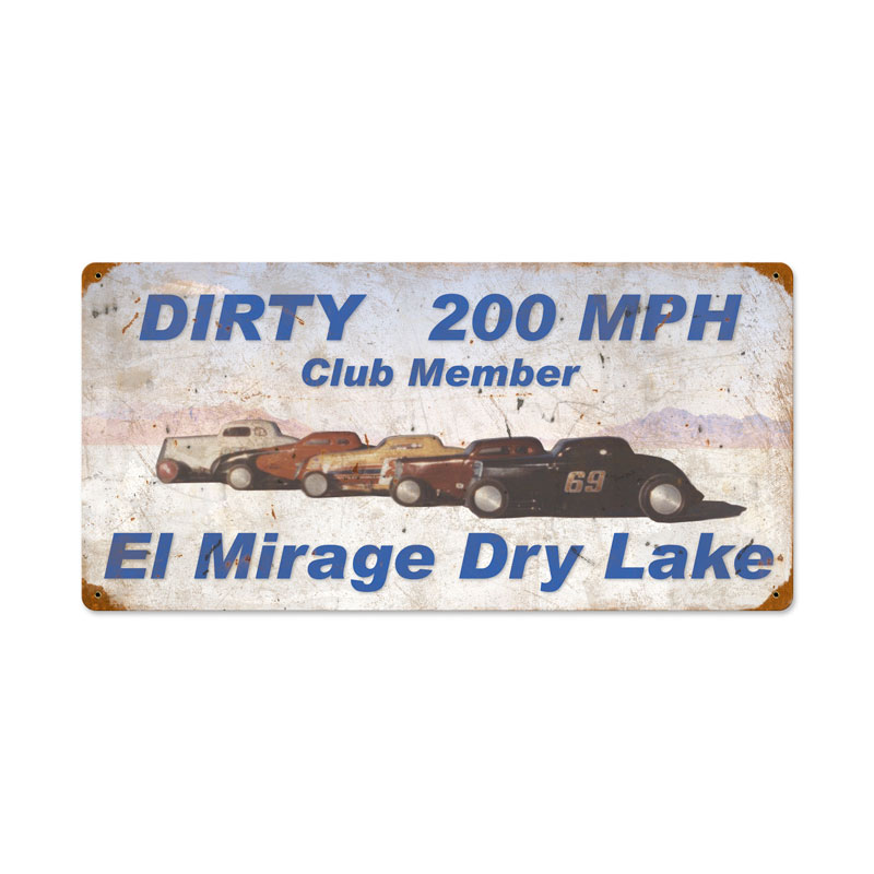 Dirty 200 MPH Vintage Sign
