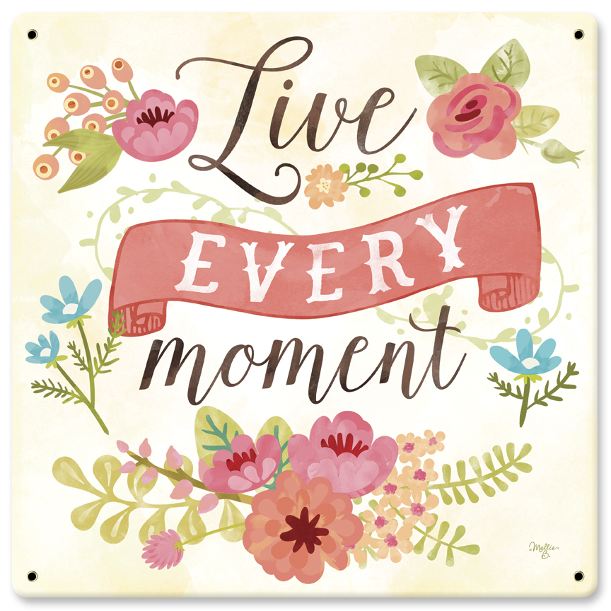 Live Every Moment Vintage Sign