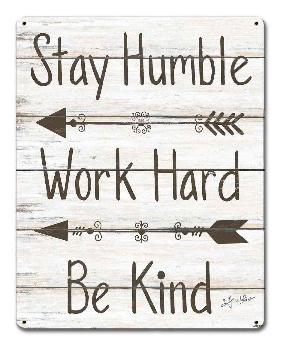 Stay Humble Work Hard Vintage Sign