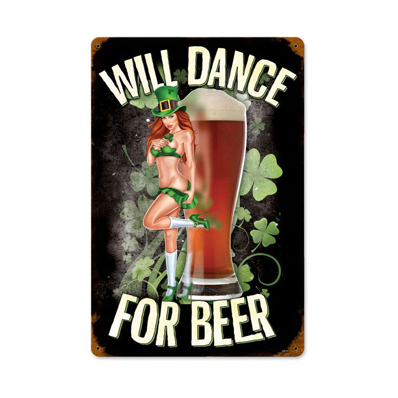 Will Dance For Beer Vintage Sign