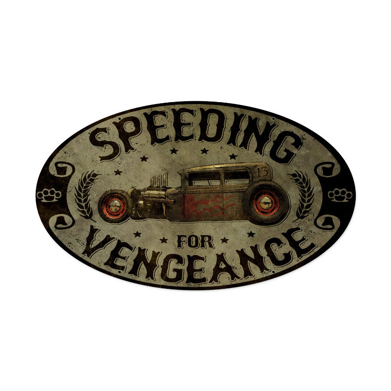 Speeding Vengance Vintage Sign